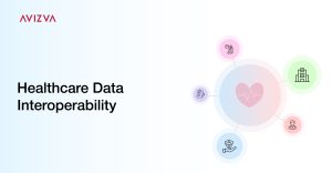 Healthcare Data Interoperability