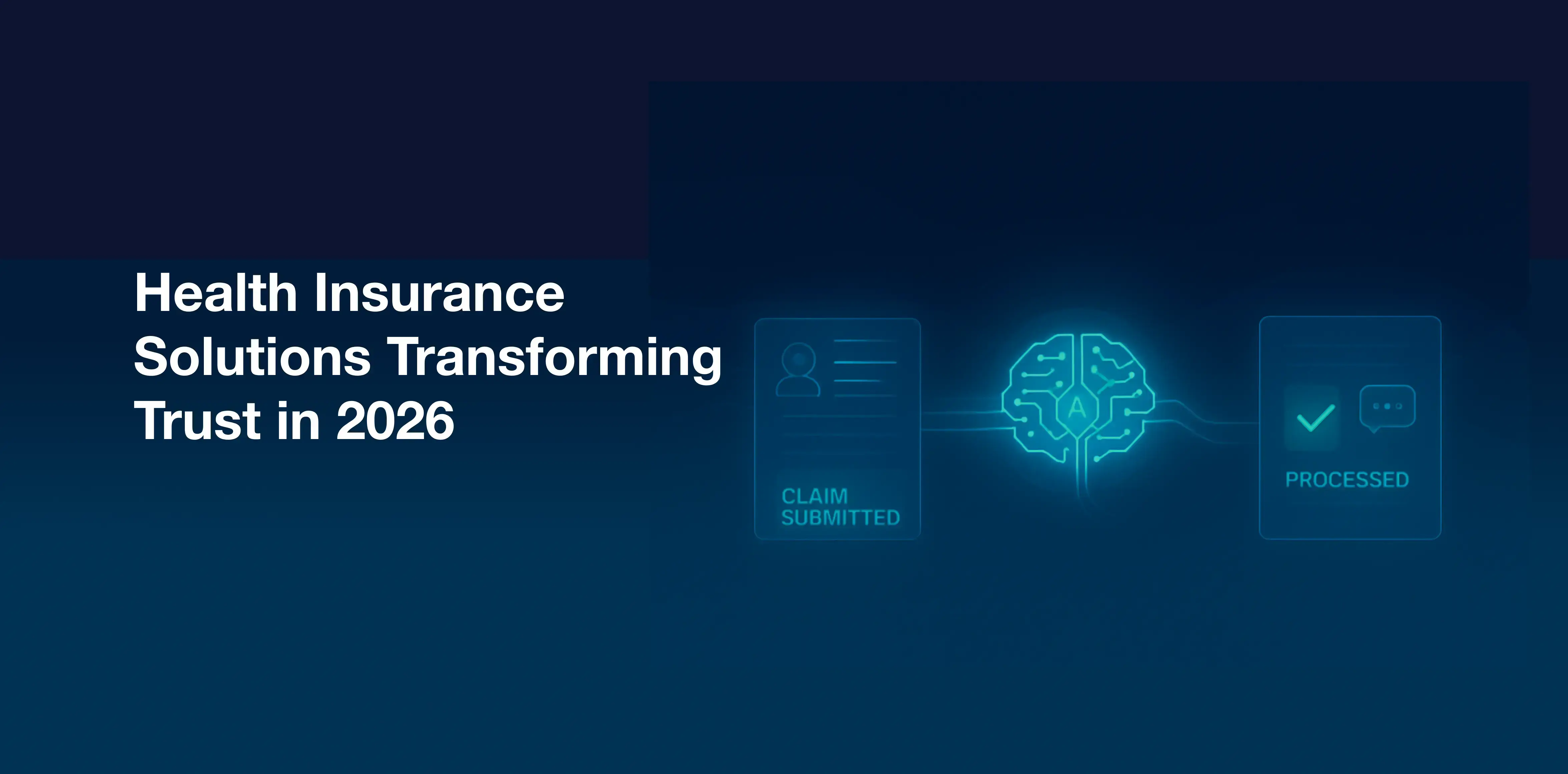Health Insurance Solutions Transforming Trust in 2026