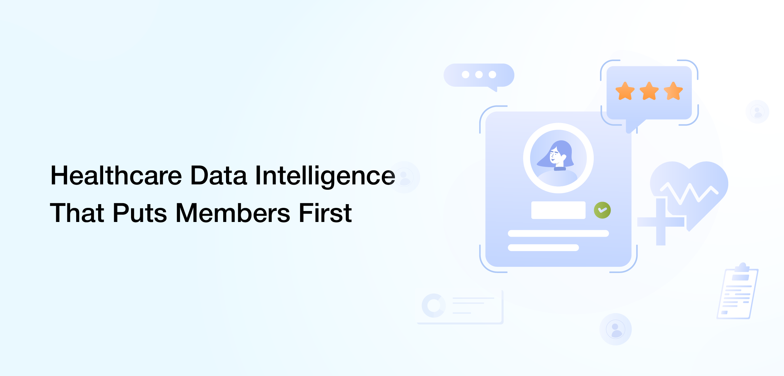 Healthcare data intelligence powering real-time insights that improve member engagement and trust.