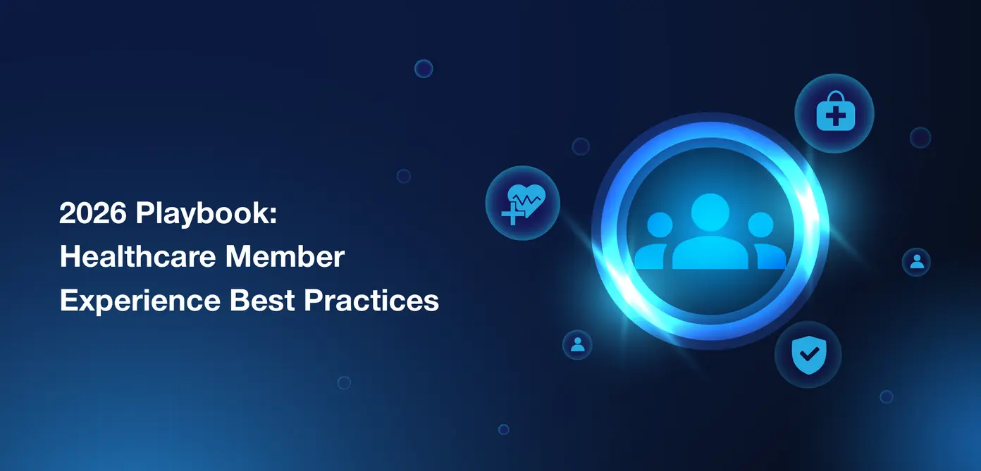 2026 Playbook: Healthcare Member Experience Best Practices
