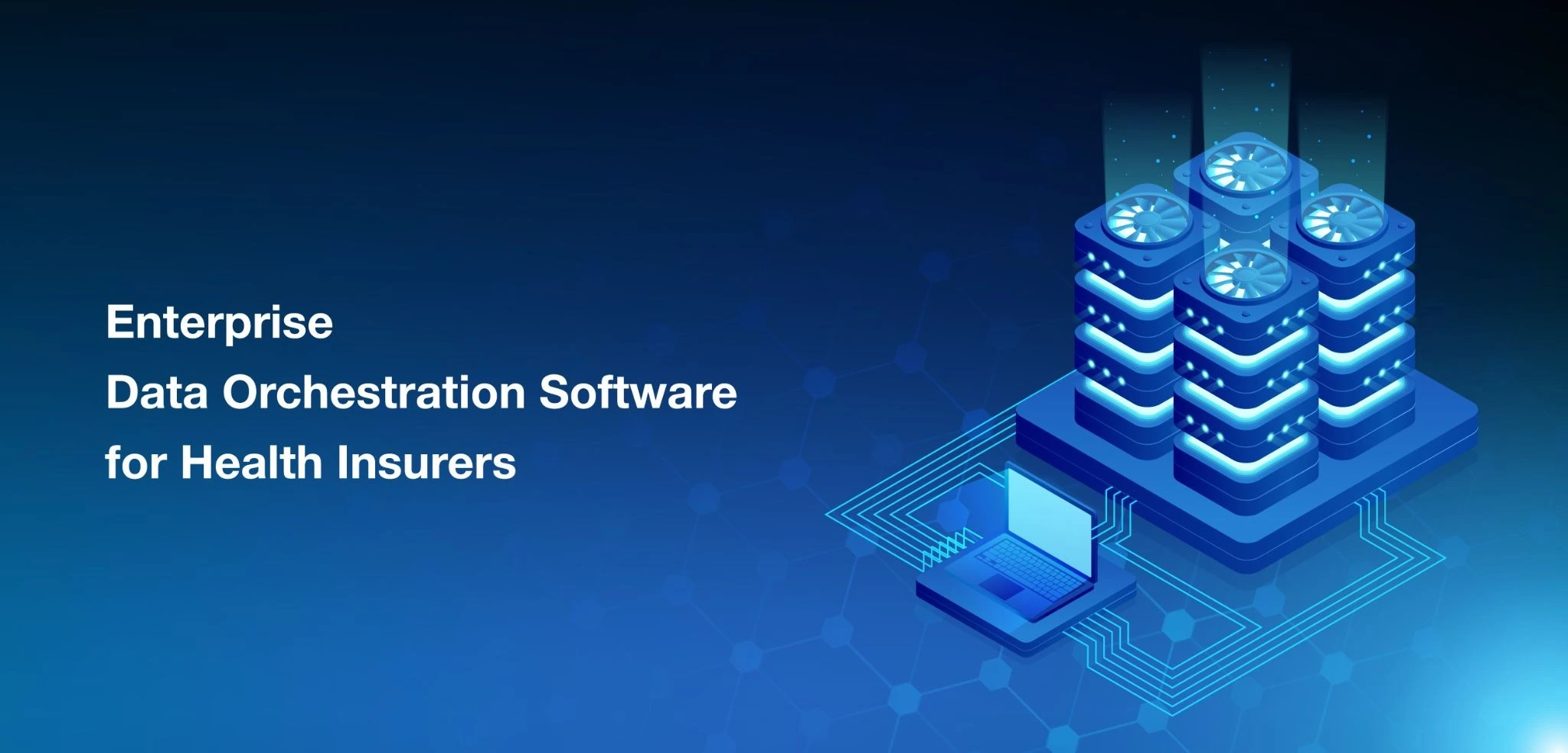 Healthcare Data Orchestration Software
