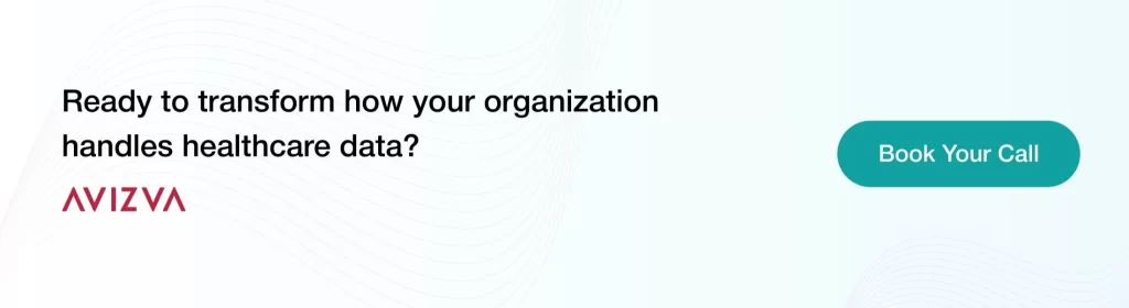 Ready to transform how your organization handles healthcare data?