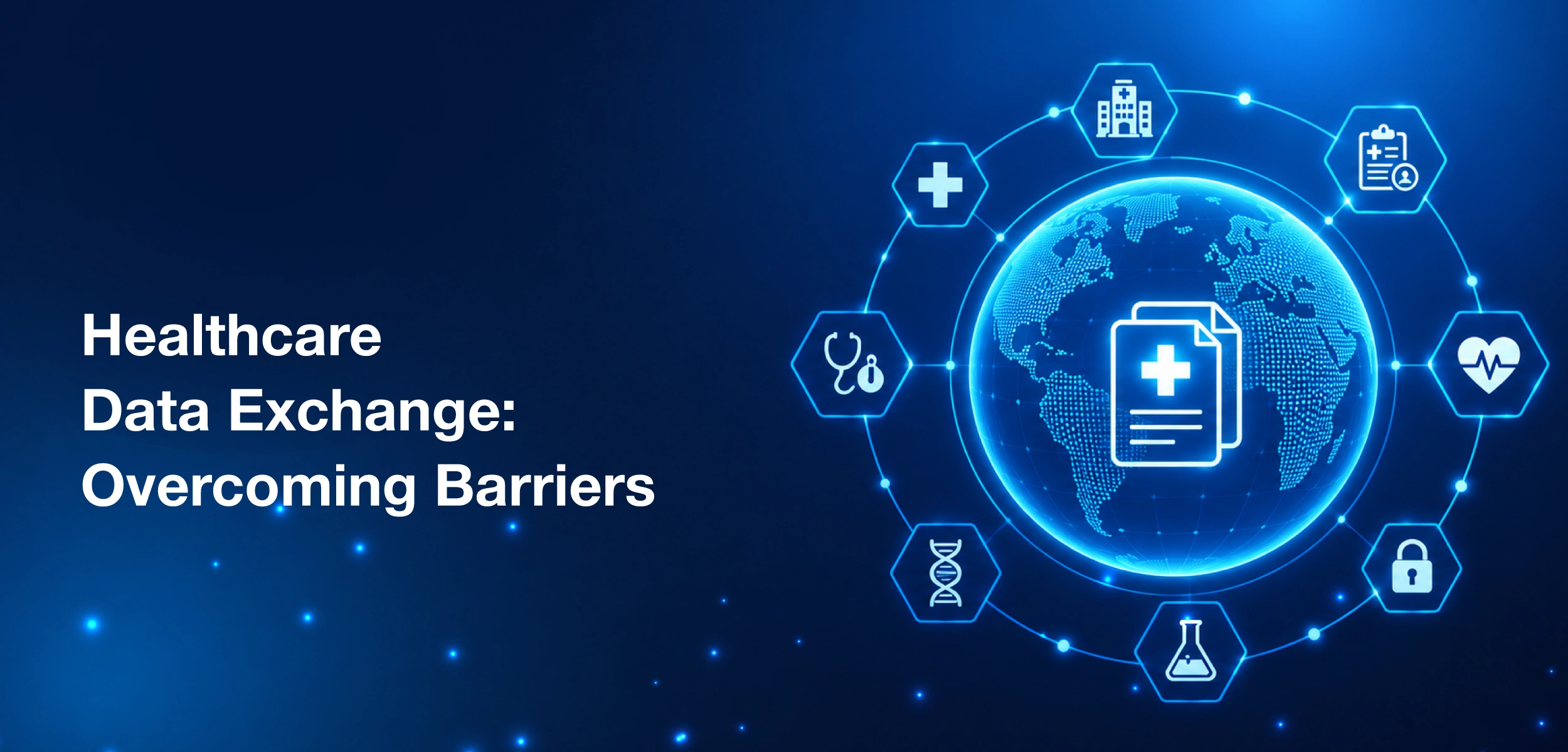 Healthcare Data Exchange Overcoming Barriers