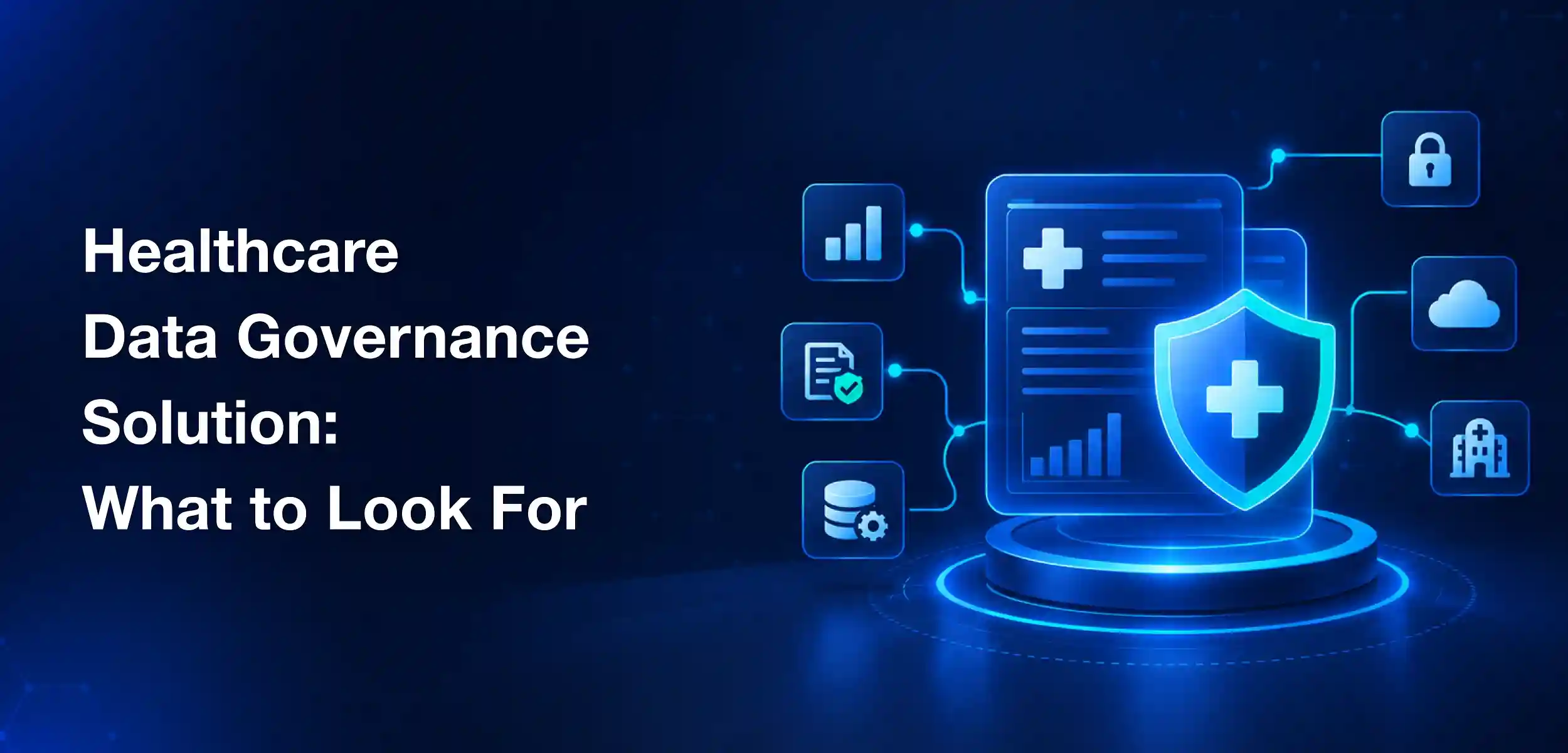 Healthcare data governance features that payers, TPAs, and PBMs should evaluate before selecting a platform.